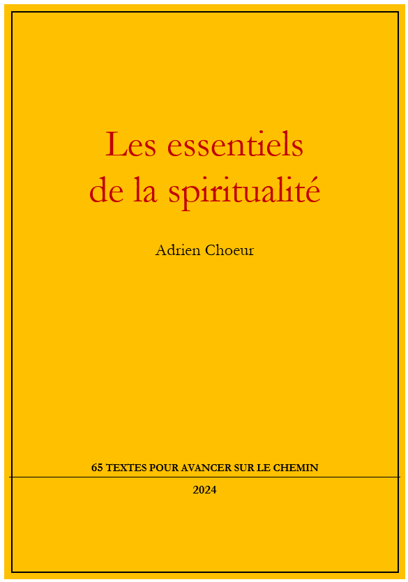 Les essentiels de la spiritualité (livre pdf) Adrien Choeur