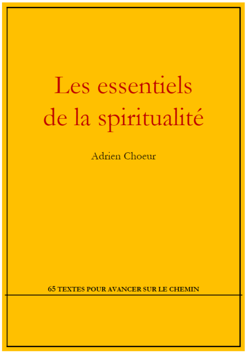 Les Essentiels de la Spiritualité, Adrien Choeur