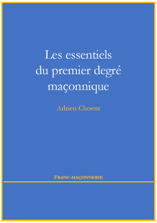 Les essentiels du premier degré maçonnique couverture