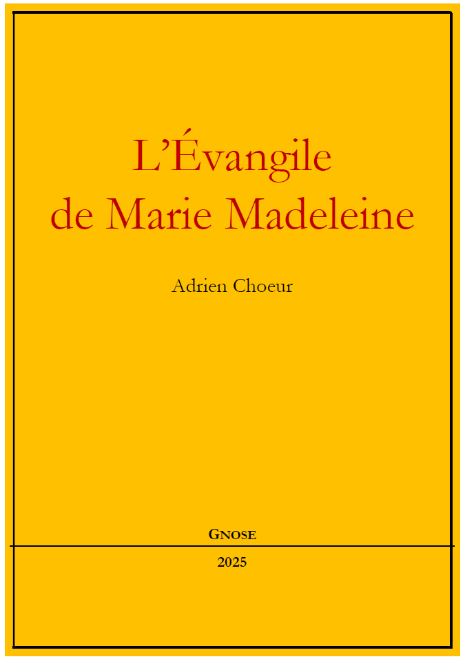 L'évangile de Marie Madeleine pdf - Adrien Choeur