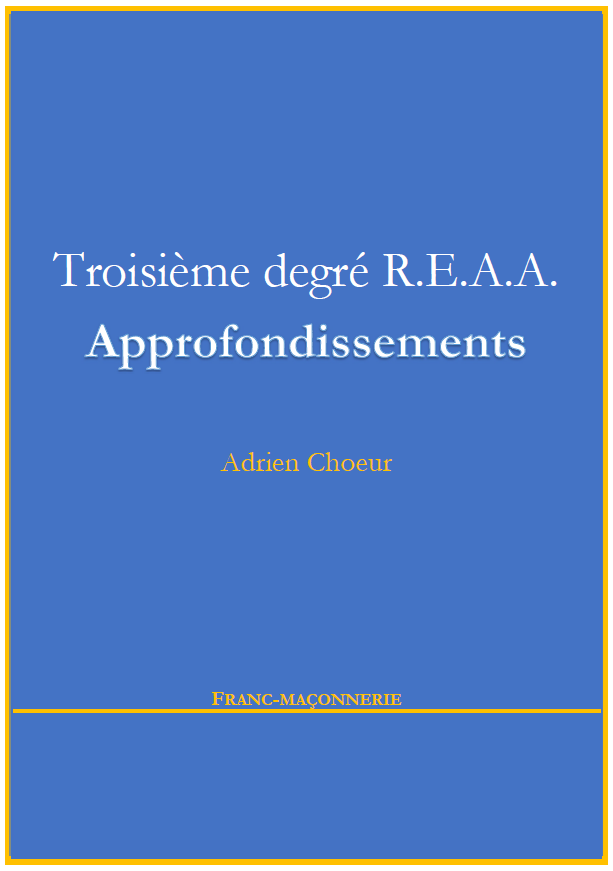 Troisième degré REAA - Approfondissements